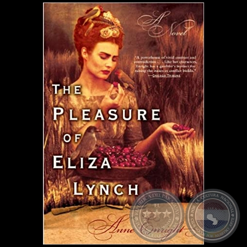 THE PLEASURE OF ELIZA LYNCH - Autora: ANNE ENRIGHT - Año 2004